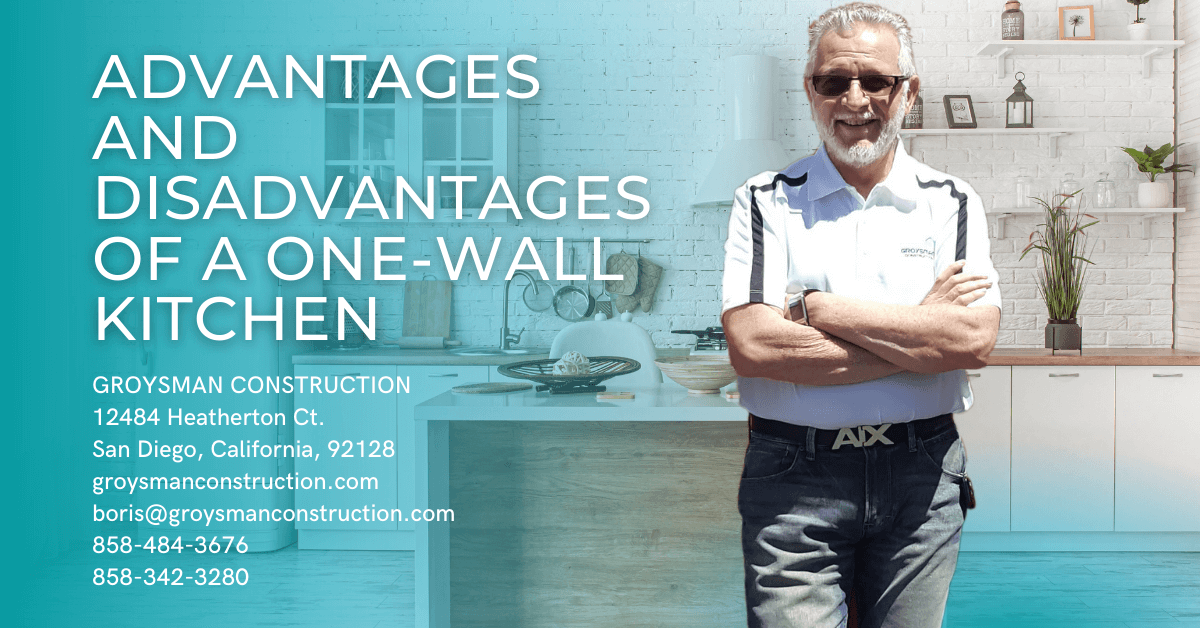 Advantages and Disadvantages of a OneWall Kitchen, San Diego Remodeling