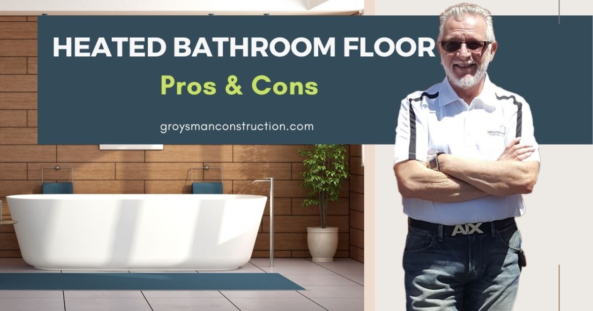 Heated bathroom floor Pros and Cons Home Remodeling, San Diego