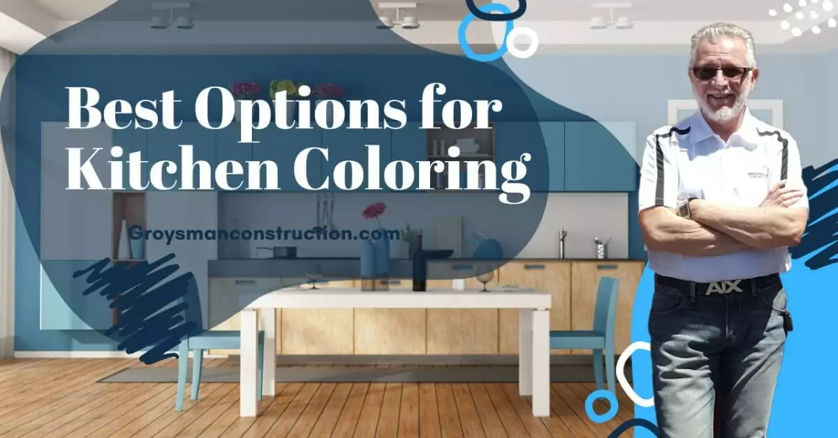 Best Options for Kitchen Coloring | Groysman Construction Remodeling | 47