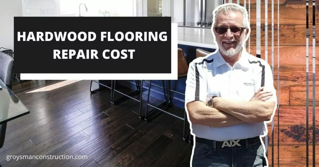 Hardwood flooring repair cost in San-Diego | Groysman Construction Remodeling | 8
