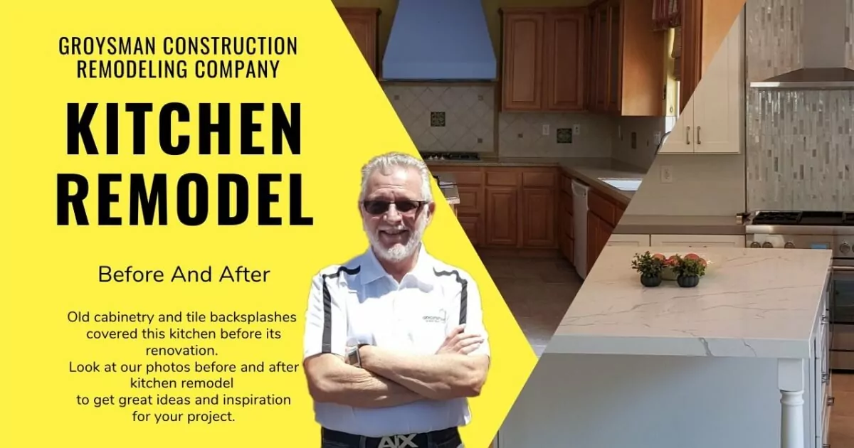 Groysman Construction Remodeling | Kitchen remodel before and after