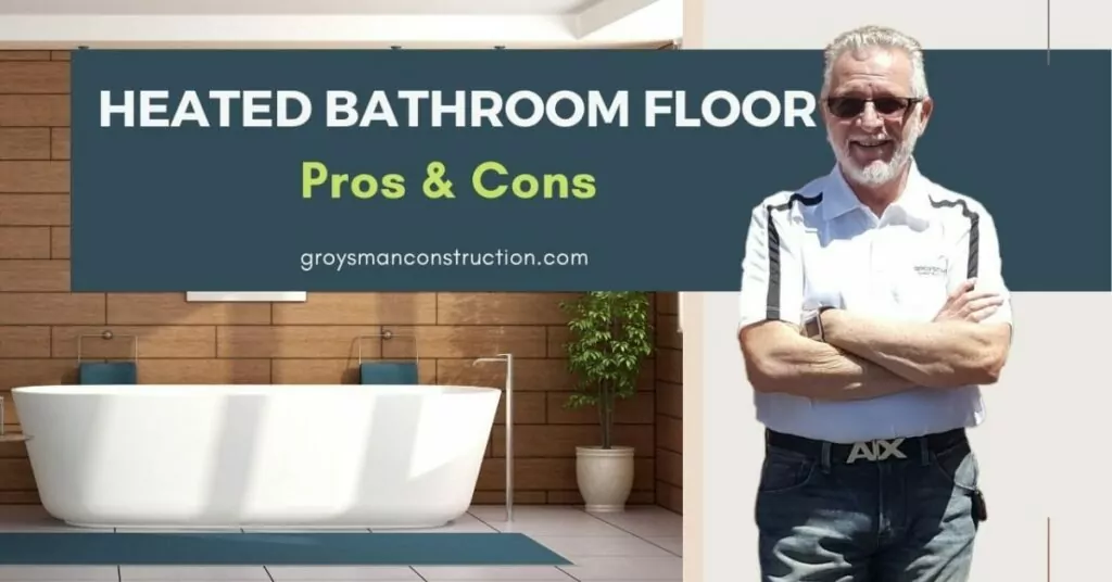 Heated bathroom floor – pros and cons | Groysman Construction Remodeling | 9