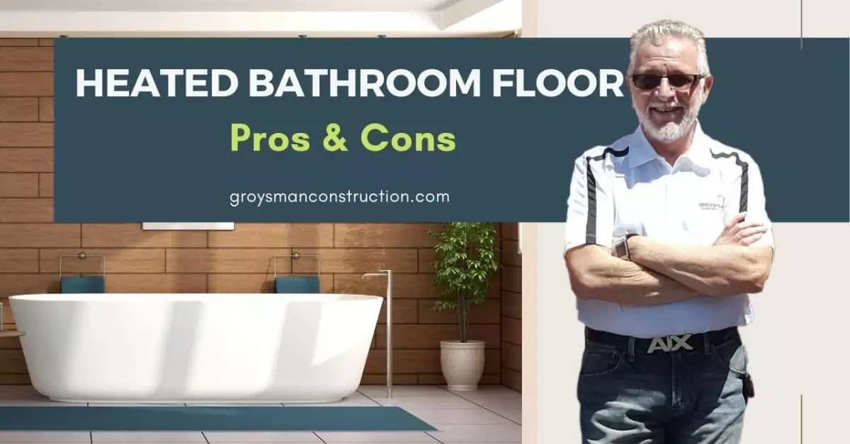Heated bathroom floor – pros and cons | Groysman Construction Remodeling | 17