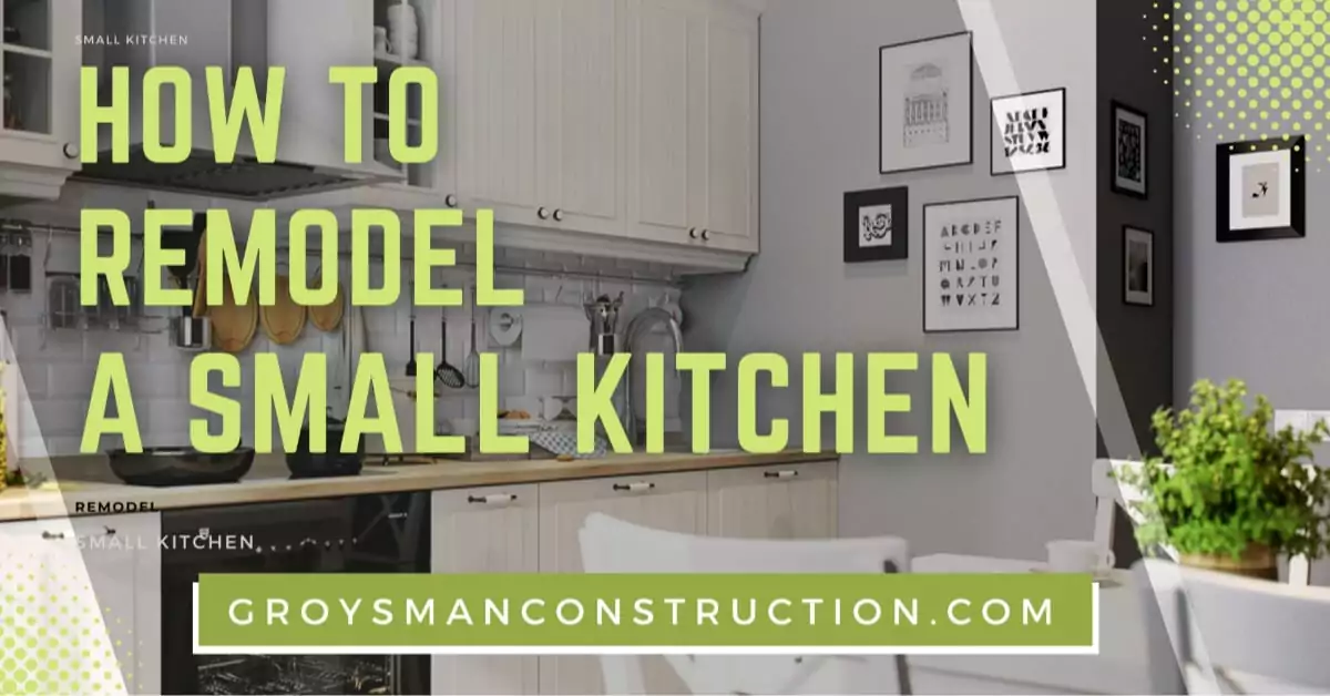 Small Kitchen Remodeling Made Easy | Groysman Construction Remodeling | 6